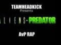 Aliens Vs. Predator (AvP Rap Music Video) by TEAMHEADKICK