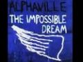 Alphaville - The Impossible Dream