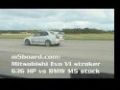 m5board.com: Mitsubishi Evo VI 636 HP vs BMW M5 E60 stock 50-250 km/h