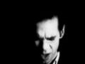 Nick Cave & The Bad Seeds - Into My Arms