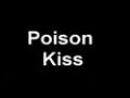 The Last Goodnight - Poison Kiss