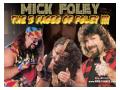 Mick Foley - The 3 faces of foley