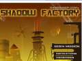 Shadow Factory Shadow Factory